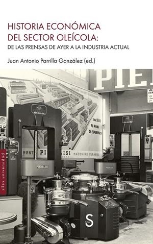 HISTORIA ECONÓMICA DEL SECTOR OLEÍCOLA | 9791387694692 | PARRILLA GONZÁLEZ, JUAN ANTONIO