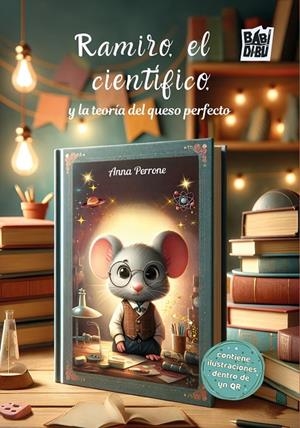 RAMIRO EL CIENTÍFICO Y LA TEORÍA DEL QUESO PERFECTO | 9791387982959 | PERRONE, ANNA