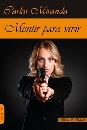 MENTIR PARA VIVIR | 9791387618155 | MIRANDA, CARLOS