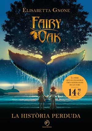 FAIRY OAK. LA HISTÒRIA PERDUDA | 9791387574628 | GNONE, ELISABETTA