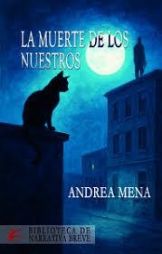 MUERTE DE LOS NUESTROS, LA | 9791387909864 | MENA, ANDREA