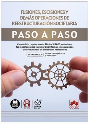 FUSIONES, ESCISIONES Y DEMÁS OPERACIONES DE REESTRUCTURACIÓN SOCIETARIA. PASO A PASO | 9791370115524 | IBERLEY, DEPARTAMENTO DE DOCUMENTACIÓN