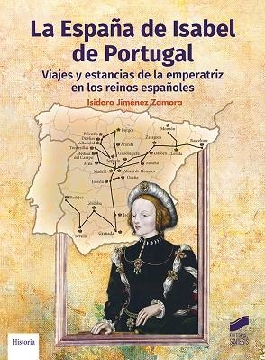 ESPAÑA DE ISABEL DE PORTUGAL, LA | 9788413574608 | JIMENEZ, ISIDORO