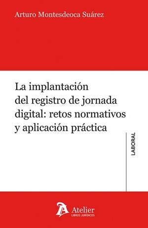 IMPLANTACIÓN DEL REGISTRO DE JORNADA DIGITAL, LA | 9791388096396 | MONTESDEOCA SUAREZ, ARTURO