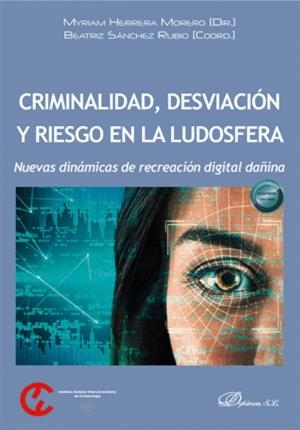 CRIMINALIDAD, DESVIACION Y RIESGO EN LA LUDOSFERA | 9791370066581
