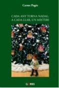 CADA ANY TORNA NADAL :  A CADA LLAR, UN MISTERI | 9788412909869 | PAGÈS, CARME
