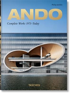 ANDO. COMPLETE WORKS 1975–TODAY (45TH ED.) | 9783836565868 | JODIDIO, PHILIP