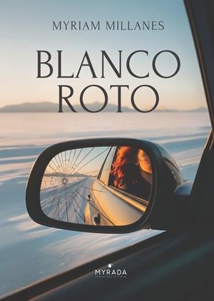 BLANCO ROTO | 9789403849843 | MILLANES SANTOS, MYRIAM