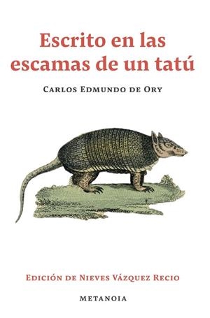 ESCRITO EN LAS ESCAMAS DE UN TATÚ | 9788412960693 | DE ORY, CARLOS EDMUNDO