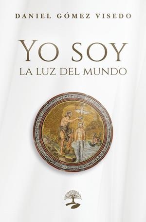 YO SOY LA LUZ DEL MUNDO | 9791387586607 | GOMEZ VISEDO, DANIEL