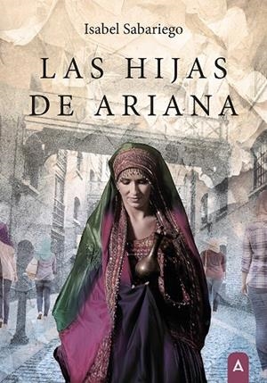 HIJAS DE ARIANA, LAS | 9791388058356 | SABARIEGO, ISABEL