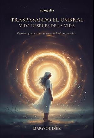 TRASPASANDO EL UMBRAL | 9791387997595 | DIEZ, MARYSOL