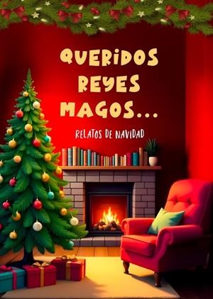 QUERIDOS REYES MAGOS | 9788409686117 | VARIOS AUTORES