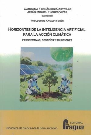 HORIZONTES DE LA INTELIGENCIA ARTIFICIAL PARA LA ACCIÓN CLIMATICA | 9791399121865 | FLORES VIVAR, JESUS MIGUEL