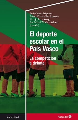 DEPORTE ESCOLAR EN EL PAÍS VASCO, EL | 9788410282445