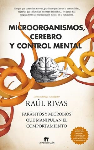 MICROORGANISMOS, CEREBRO Y CONTROL MENTAL | 9788419414953 | RIVAS, RAÚL