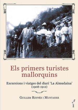 PRIMERS TURISTES MALLORQUINS, ELS | 9788419956804 | REYNÉS I MUNTANER, GUILLEM