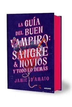 GUÍA DEL BUEN VAMPIRO : SANGRE, NOVIOS Y TODO LO DEMÁS | 9788427248298 | D'AMATO, JAMIE