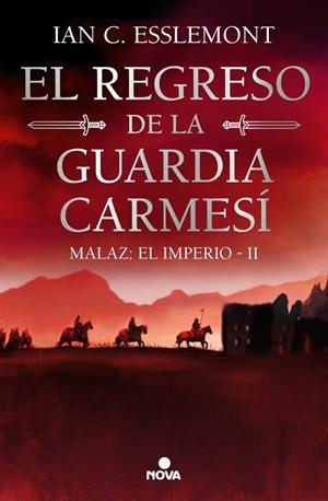 MALAZ : EL IMPERIO 02. EL REGRESO DE LA GUARDIA CARMESÍ | 9788419260628 | ESSLEMONT, IAN C.