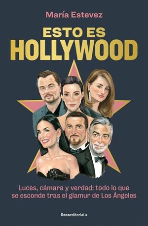 ESTO ES HOLLYWOOD | 9788410096905 | ESTÉVEZ, MARÍA
