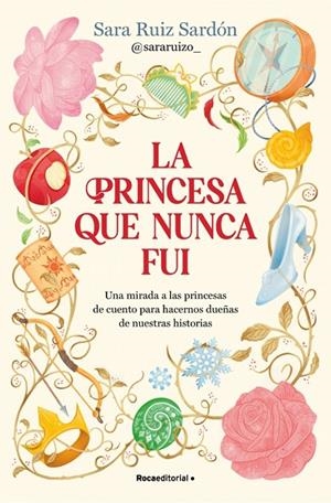 PRINCESA QUE NUNCA FUI, LA | 9791387629496 | RUIZ SARDÓN, SARA