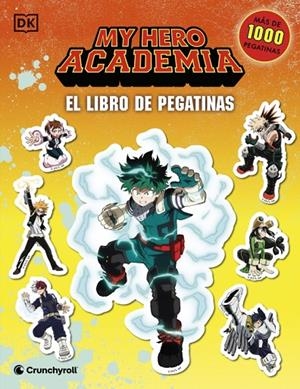 MY HERO ACADEMIA : EL LIBRO DE PEGATINAS | 9780241802731 | DK
