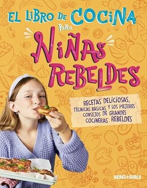 LIBRO DE COCINA PARA NIÑAS REBELDES, EL | 9780241772447 | DK