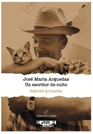JOSÉ MARÍA ARGUEDAS: UN ESCRITOR DE CULTO | 9788412931556