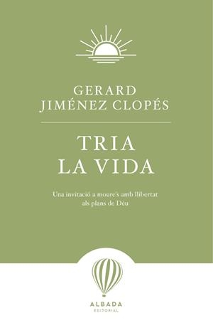 TRIA LA VIDA | 9791399084269 | JIMENEZ CLOPES, GERARD