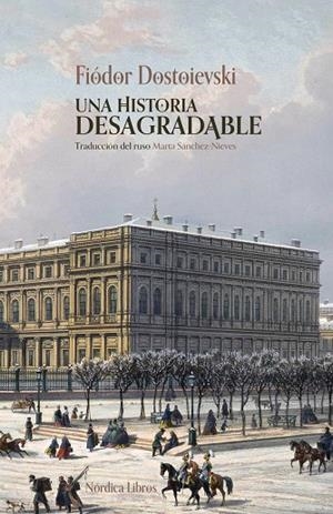 HISTORIA DESAGRADABLE, UNA | 9791387922528 | DOSTOIEVSKI, FIODOR