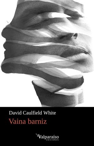VAINA BARNIZ | 9791388007033 | CAULFIELD WHITE, DAVID