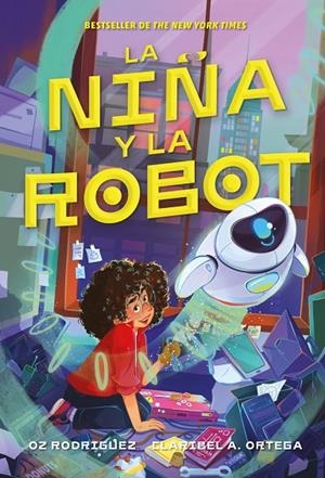 NIÑA Y LA ROBOT, LA | 9791387574451 | A. ORTEGA , CLARIBEL / RODRIGUEZ, OZ
