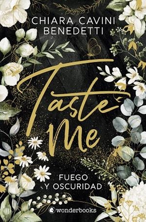 TASTE ME - Fuego y oscuridad | 9788410425552 | CAVINI BENEDETTI, CHIARA