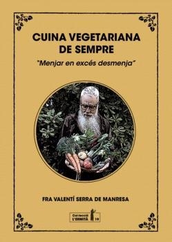 CUINA VEGETARIANA DE SEMPRE | 9788412798579 | SERRA I FORNELL, VALENTÍ