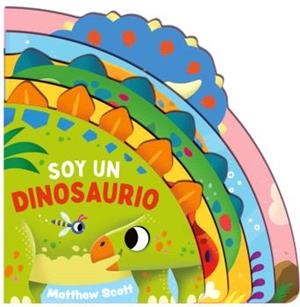 SOY UN DINOSAURIO | 9786075841502 | SCOTT, MATTHEW