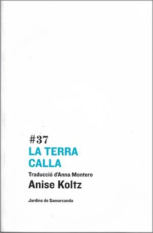 TERRA CALLA, LA | 9788410482616 | KOLTZ, ANISE