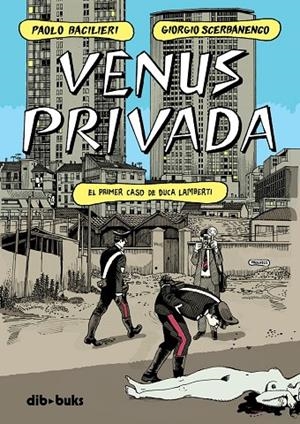 VENUS PRIVADA | 9788418266355 | BACILIERI, PAOLO / SCERBANENCO, GIORGIO