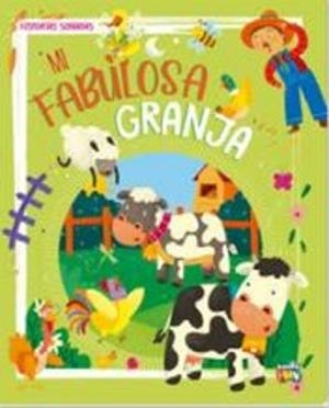 MI FABULOSA GRANJA - HISTORIAS SOÑADAS | 9786316566171