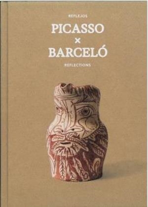 REFLEJOS PICASSO X BARCELÓ | 9788412993363 | BARCELÓ, MIQUEL / PICASSO, PABLO / LÓPEZ-REMIRO FORCADA, MIGUEL / FÁBREGA GARCÍA, TANIA