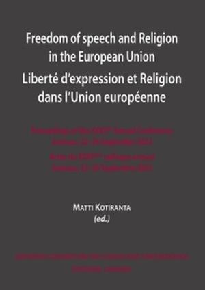 FREEDOM OF SPEECH AND RELIGION IN THE EUROPEAN UNION | 9791370330224 | KOTIRANTA, MATTI