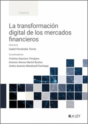TRANSFORMACIÓN DIGITAL DE LOS MERCADOS FINANCIEROS, LA | 9791388078118 | FERNANDEZ TORRES, ISABEL