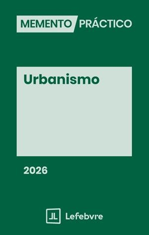 MEMENTO PRACTICO URBANISMO 2026 | 9791387925048 | LEFEBVRE