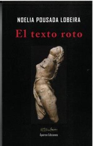 TEXTO ROTO, EL | 9791399143508 | POUSADA LOBEIRA, NOELIA