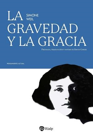 GRAVEDAD Y LA GRACIA, LA | 9788432172236 | WEIL, SIMONE