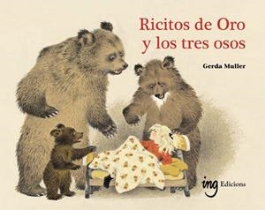 RICITOS DE ORO Y LOS TRES OSOS | 9791399058680 | MULLER, GERDA