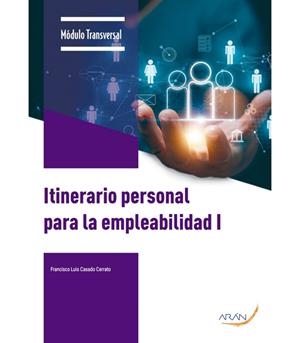 ITINERARIO PERSONAL PARA LA EMPLEABILIDAD I | 9791388085215 | CASADO CERRATO, FRANCISCO LUIS