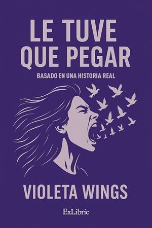 LE TUVE QUE PEGAR | 9791388079368 | WINGS, VIOLETA