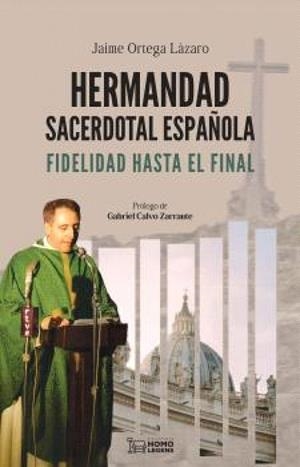 HERMANDAD SACERDOTAL ESPAÑOLA | 9788419349361 | ORTEGA LÁZARO, JAIME