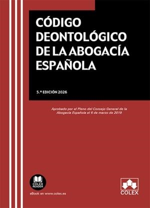 CÓDIGO DEONTOLÓGICO DE LA ABOGACÍA ESPAÑOLA | 9791370115852 | EDITORIAL COLEX, S.L.