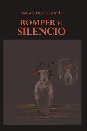 ROMPER EL SILENCIO | 9791399106848 | DÍAZ PONTAROLI, BAUTISTA